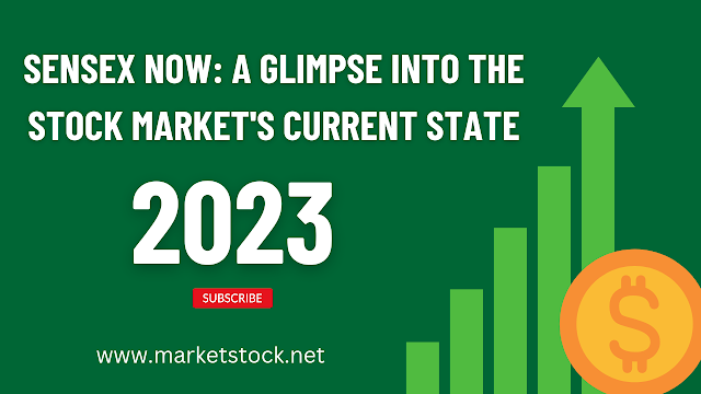 Sensex Now 2023 Market Trends