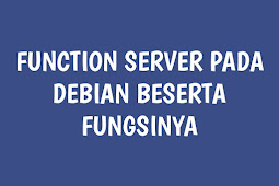 Function Server Pada Debian Beserta Fungsinya