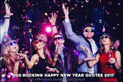 100 Rocking Happy New Year Quotes 2017