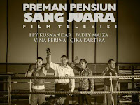 Download Film Preman Pensiun : Sang Juara (2015) 