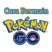 Mudahnya Cara Bermain Pokemon GO