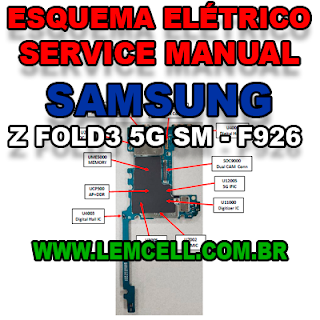 Esquema Elétrico Samsung Galaxy Z Fold3 5G SM - F926  Manual de Serviço Celular Smartphone      Schematic Service Manual