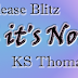 Release Blitz: Excerpt + Giveaway - until it's Not by  K.S. Thomas