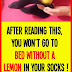 After Reading This, You Will Not Go to Bed Without a Lemon in Your Socks