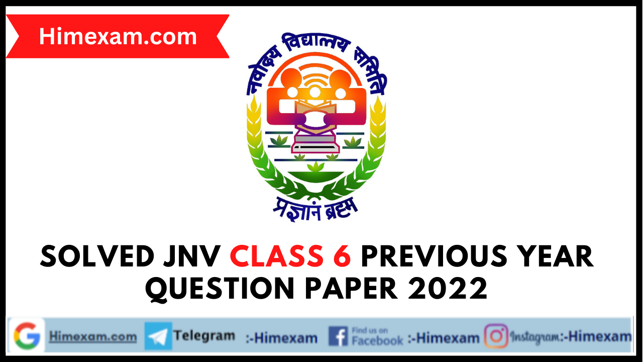 Solved jnv class 6 Previous Year Question Paper 2022