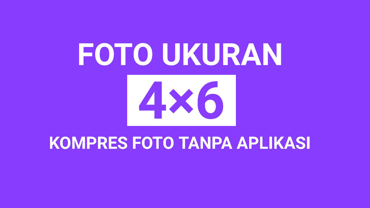 Cara Mengubah Ukuran Foto menjadi 4x6 di Hp tanpa Aplikasi Tambahan