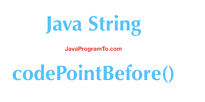 Java String codePointBefore()