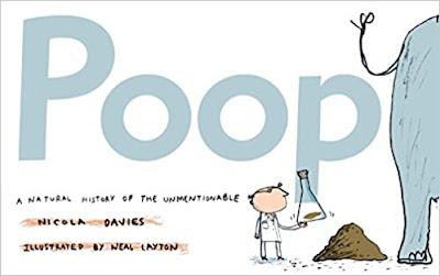 Poop: A Natural History of the Unmentionable by Nicola Davies