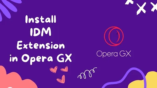 how to install idm extension in opera gx