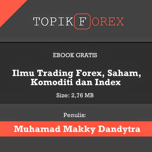 Ebook Ilmu Trading Forex, Saham, Komoditi dan Index