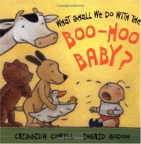 What Shall We Do with the Boo Hoo Baby by Cressida Cowell