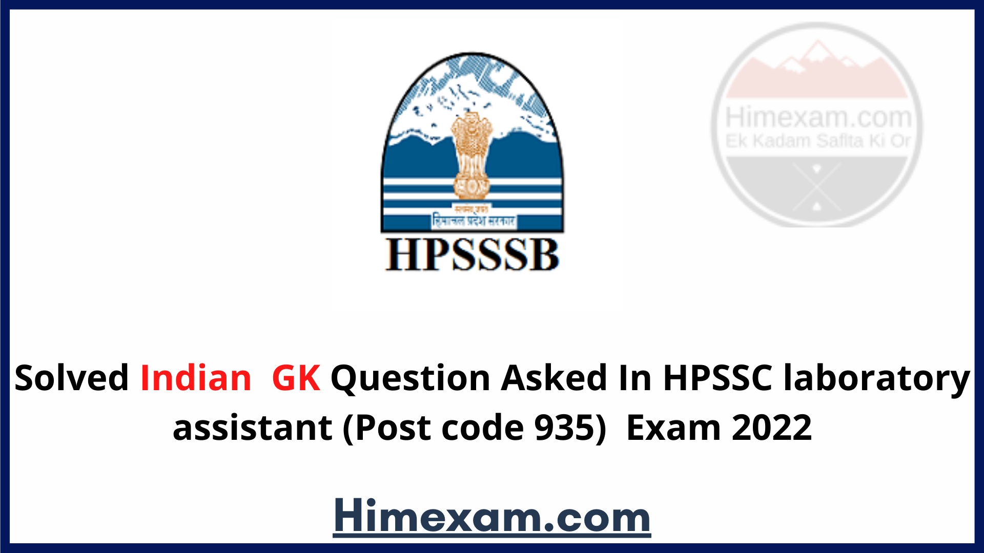 Solved Indian GK Question Answer Asked In HPSSC laboratory assistant (Post code 935)  Exam Question Paper Held On 10 April 2022