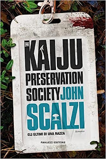 The Kaiju Preservation Society – Gli ultimi di una razza di John Scalzi