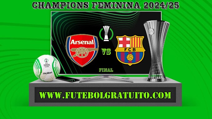Assistir Arsenal x Barcelona Ao Vivo Online HD 24/05/2025