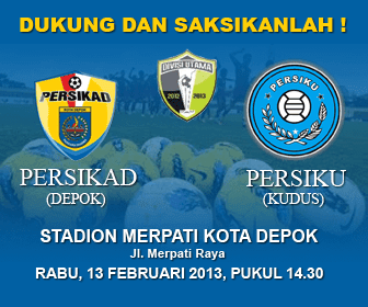 Hasil Skor Akhir PERSIKAD vs PERSIKU Divisi Utama (Rabu, 13 Februari 2013)