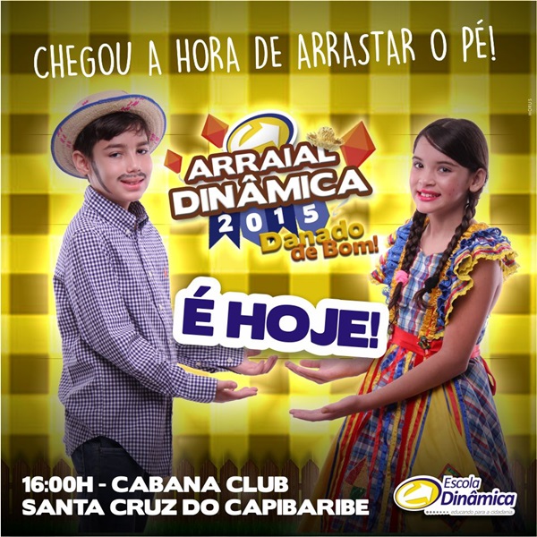 Arraial da Escola Dinâmica acontece hoje