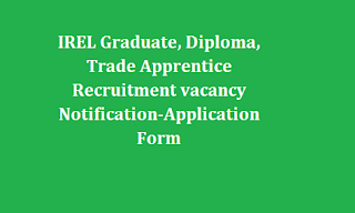 IREL Graduate, Diploma, Trade Apprentice Recruitment 2022 103 Jobs vacancy Notification-online Form