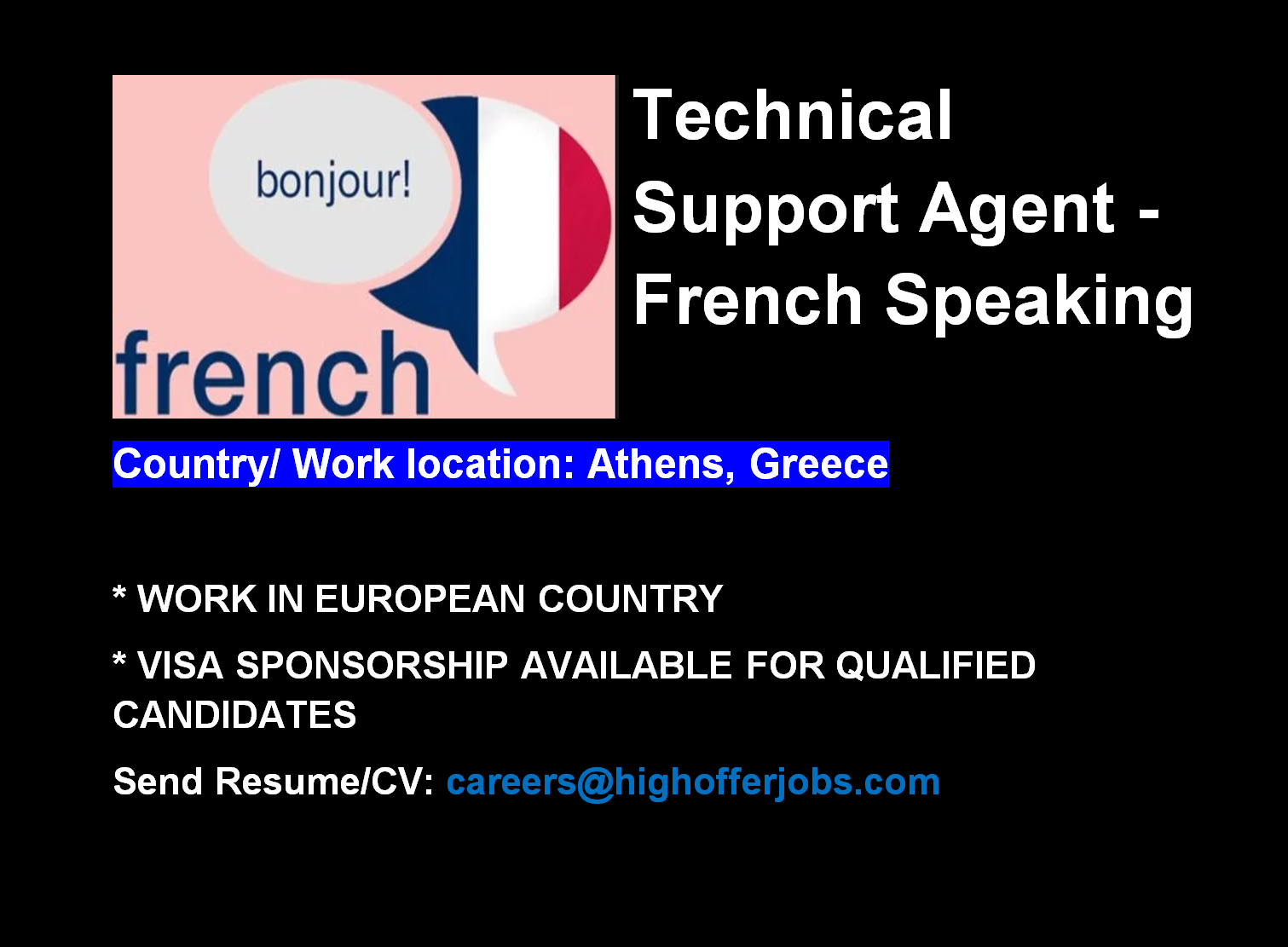 French Speaking Technical Support - Athens At least 3 Mos. Exp