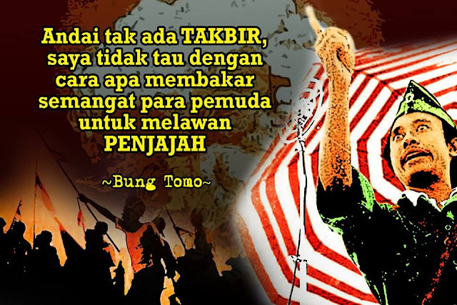 Pekik Takbir Bung Tomo yang Menggentarkan Penjajah !! | PORTAL ISLAM