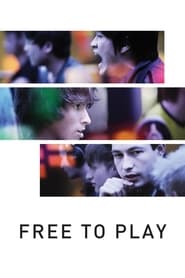 Free to Play 2014 Film Complet en Francais