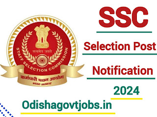 SSC Selection Post Phase 12 Recruitment 2024