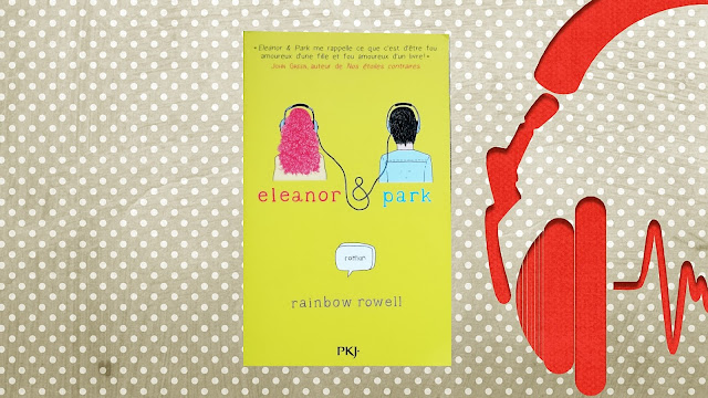 Eleanor & Park - Rainbow Rowell - avis 