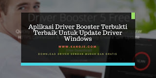 Aplikasi Driver Booster Terbukti Terbaik Untuk Update Driver Windows