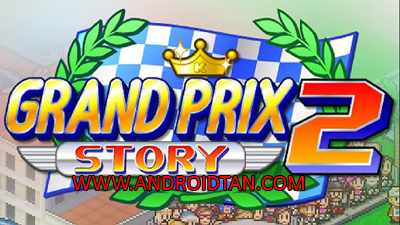 Grand Prix Story 2 Mod Apk v1.6.2 Unlimited Money Terbaru