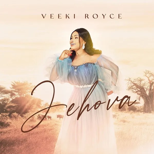 Jehova – Veeki Royce Lyrics