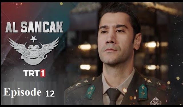 AL SANCAK EPISODE 12 With English and Urdu Subtitles