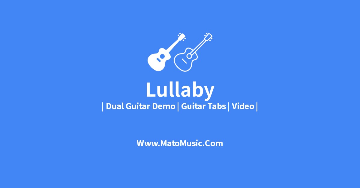 Lullaby Acoustic Guitar Tabs For Beginner | Video | Tabs