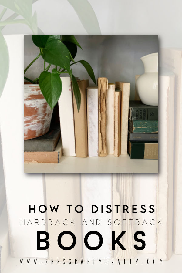 How to Distress Hardback and Softback Books pinterest pin.
