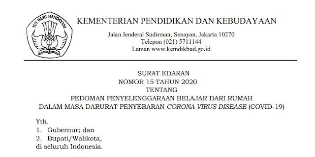 KEMENDIKBUD; Surat Edaran Pedoman Penyelenggaraan Belajar Dari Rumah dan Saat Satuan Pendidikan Kembali Beroperasi di Masa Darurat Covid-19