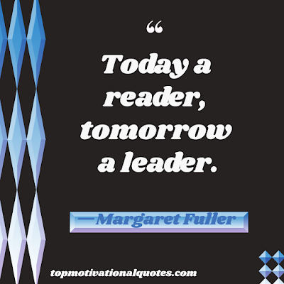 short motivational quote for student - reader is a leader