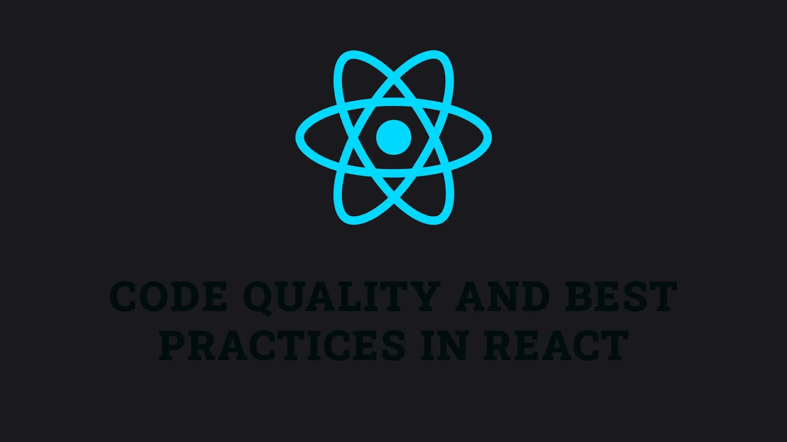 Code Quality and Best Practices in React Development