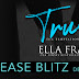 Release Blitz - TRUE ( The Temptation Series ) by Ella Frank 