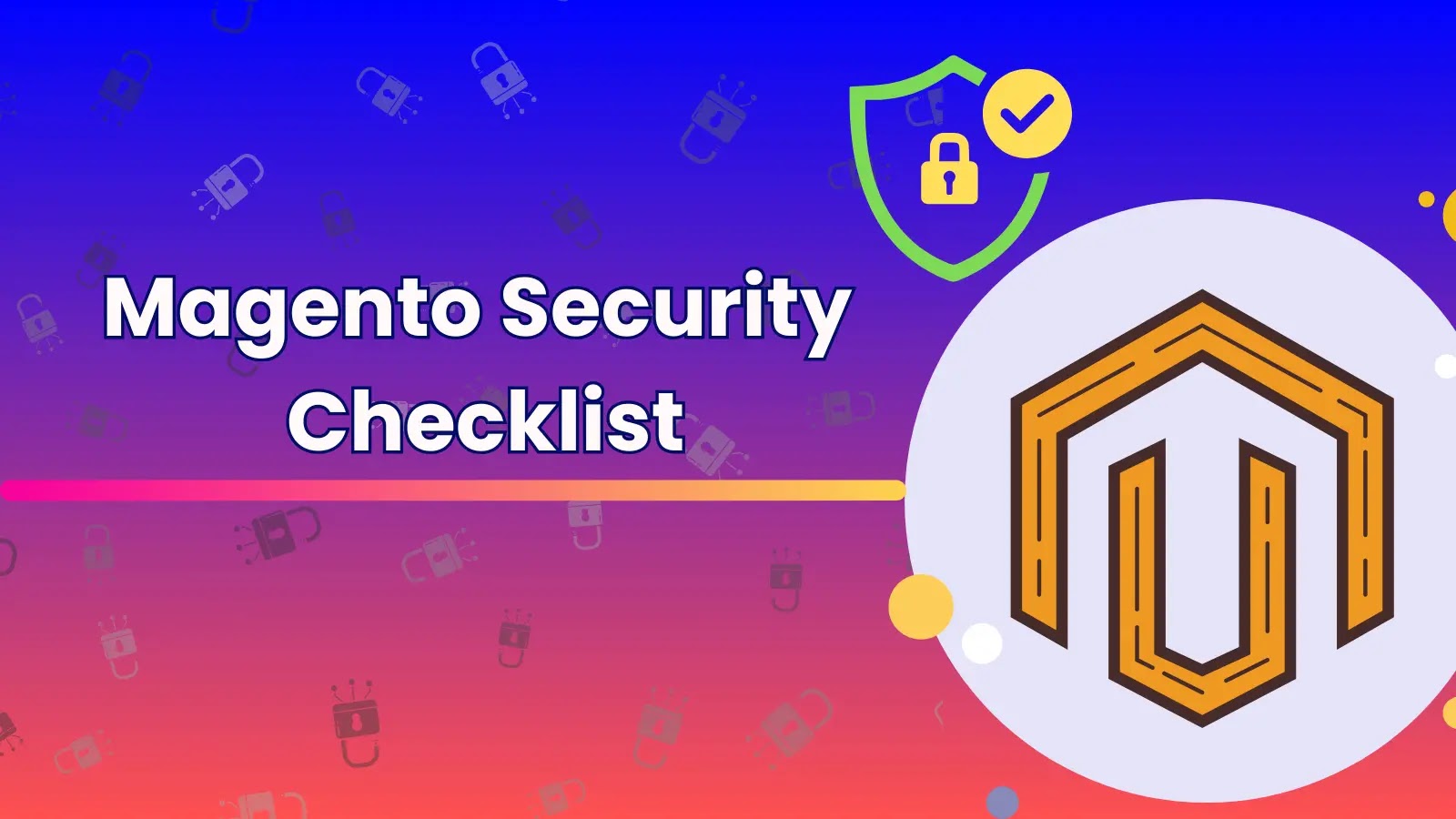 Magento Security Checklist