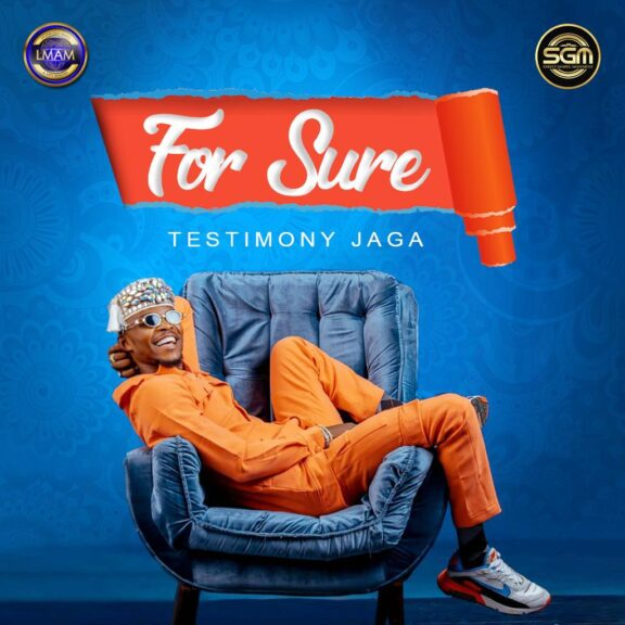 Audio: Testimony Jaga – For Sure