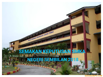 Semakan Keputusan SMKA Negeri Sembilan 2018 Online