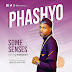 Audio: Phashyo - Some Senses (Prod. By @sensebeat3 ) | @phashyo