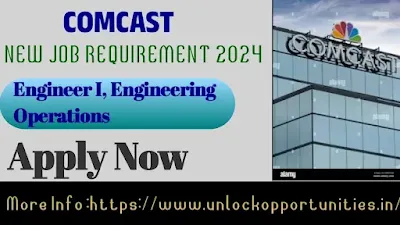 Comcast Recruitment Drive 2024 | Engineer 1, Engineering Operations