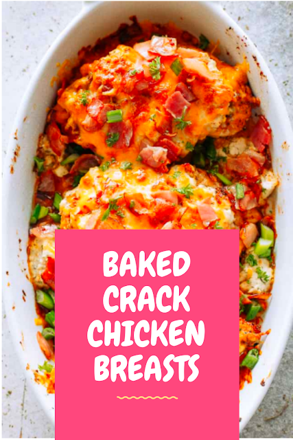 Baked Crack Chicken Breasts