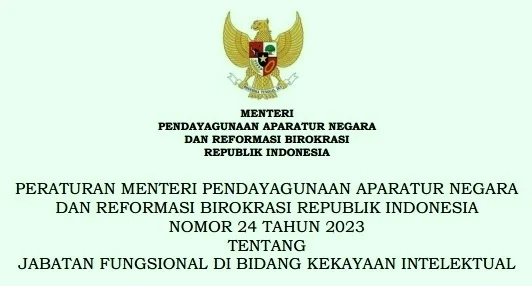 eraturan Menteri PANRB atau Permenpan RB Nomor 24 Tahun 2023 Tentang Jabatan Fungsional di Bidang Kekayaan Intelektual