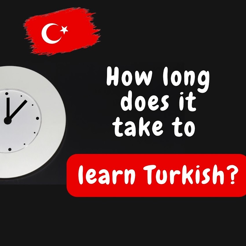 How long does it take to learn Turkish?