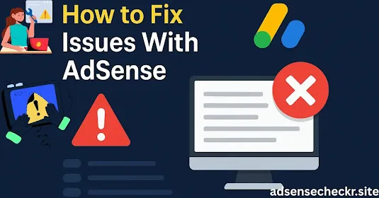 Fixing Common AdSense Rejection Issues