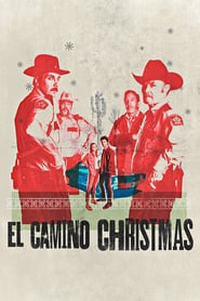 El Camino Christmas Film Deutsch Online Anschauen