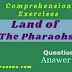 Comprehension Exercises |  Land of Thea Pharaohs | Class 6 | Textual Question and Answer | Grammar |  প্রশ্ন ও উত্তর