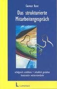 Mitarbeitergespräche: Sinnvoll strukturieren, professionell vorbereiten und zielgerichtet führen