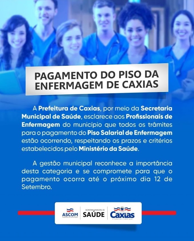 Prefeitura de Caxias (MA) garante pagamento do Piso da Enfermagem até 12 de setembro de 2023