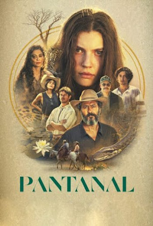 Pantanal 2022 Novela Nacional Dublado - Capítulos Completos HDTV 720p - 1080p